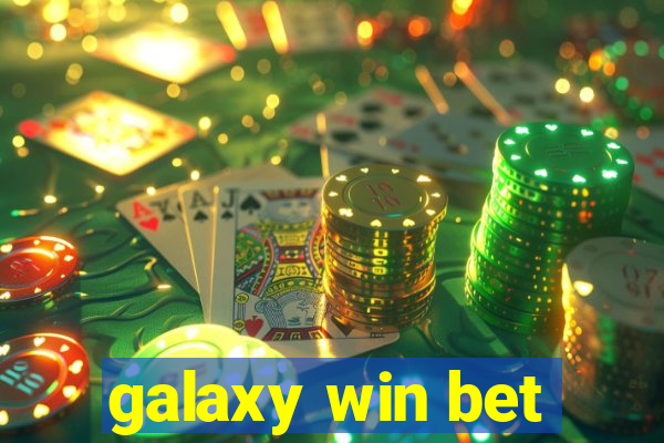 galaxy win bet